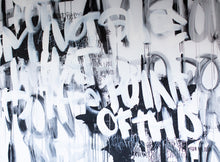 Load image into Gallery viewer, A vibrant piece titled ‘Graffiti Art-With all I have’ showcasing modern text art and graffiti art elements. This 60x48x1.5 painting is skillfully crafted in black, white, and shades of gray, featuring an intriguing mix of bold lettering and abstract designs. Perfect for those appreciating original art and contemporary styles, it fits well in any modern space. 2021, black and white art, black and white painting.